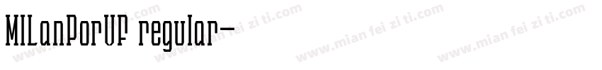 MILanPorVF regular字体转换